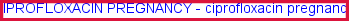 Ciprofloxacin